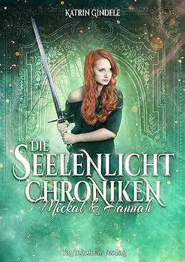 E-Book (epub) Die Seelenlicht Chroniken von Katrin Gindele