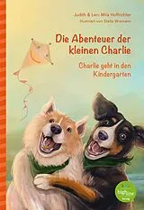 Fester Einband Die Abenteuer der kleinen Charlie von Judith Hoffrichter