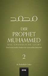 E-Book (epub) Der Prophet Muhammed 2 - Das unendliche Licht von Fethullah Gülen