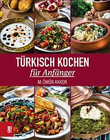 E-Book (epub) Türkisch Kochen für Anfänger von Yayuz Aydemir