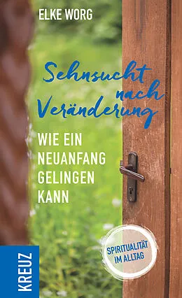E-Book (pdf) Sehnsucht nach Veränderung von Elke Worg