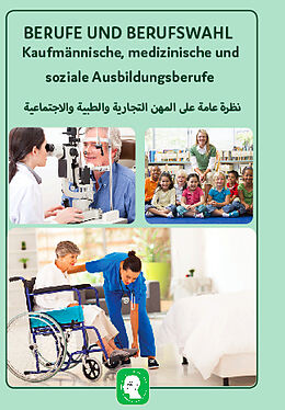 Kartonierter Einband Interkultura Überblick der kaufmännischen, medizinischen und sozialen Ausbildungsberufe Deutsch-Arabisch von Nazrabi Noor