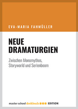 Kartonierter Einband Neue Dramaturgien von Eva-Maria Fahmüller