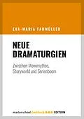 E-Book (epub) Neue Dramaturgien von Eva-Maria Fahmüller