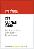 E-Book (epub) Der German Room von Timo Gößler, Katrin Merkel