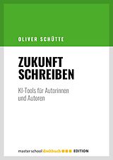 E-Book (epub) Zukunft Schreiben von Schütte Oliver