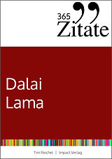Kartonierter Einband 365 Zitate des Dalai Lama von Tim Reichel