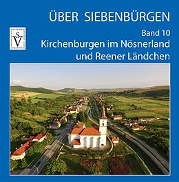 Bildbände Über Siebenbürgen - Band 10 von Anselm Roth, Bogdan Muntean