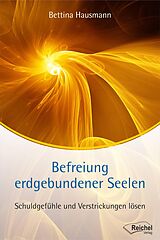 E-Book (epub) Befreiung erdgebundener Seelen von Bettina Hausmann