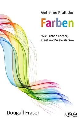 E-Book (epub) Geheime Kraft der Farben von Dougall Fraser