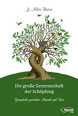 Fester Einband Die große Gemeinschaft der Schöpfung von J. Allen Boone