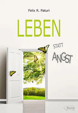 E-Book (epub) Leben statt Angst von Felix R. Paturi