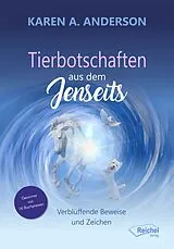 Kartonierter Einband Tierbotschaften aus dem Jenseits von Karen A. Anderson