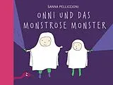 Fester Einband Onni und das monströse Monster von Sanna Pelliccioni