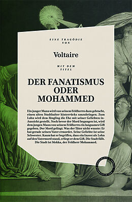 Fester Einband Der Fanatismus oder Mohammed von Voltaire