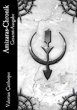 E-Book (pdf) Amizaras-Chronik Gesamtausgabe von Valerian Çaithoque