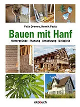 Fester Einband Bauen mit Hanf von Felix Drewes, Henrik Pauly