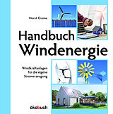 Fester Einband Handbuch Windenergie von Horst Crome
