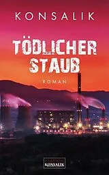 E-Book (epub) Tödlicher Staub von Heinz G. Konsalik