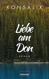 E-Book (epub) Liebe am Don von Heinz G. Konsalik