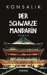E-Book (epub) Der schwarze Mandarin von Heinz G. Konsalik