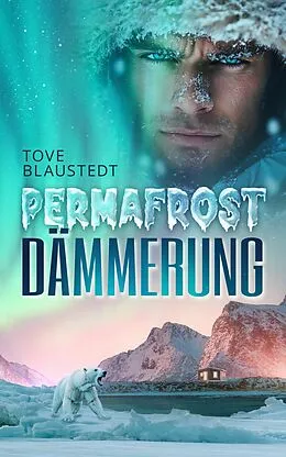 E-Book (epub) Permafrost-Dämmerung von Tove Blaustedt