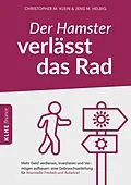 E-Book (epub) Der Hamster verlässt das Rad von Jens Helbig, Christopher Klein