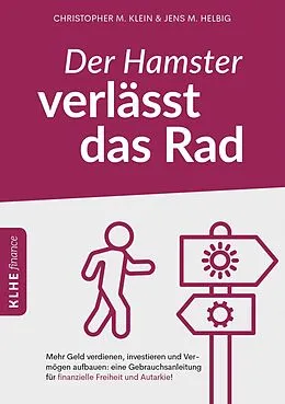 E-Book (epub) Der Hamster verlässt das Rad von Jens Helbig, Christopher Klein