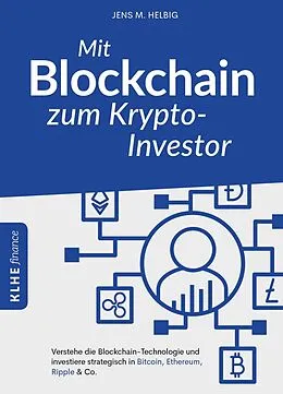 E-Book (epub) Mit Blockchain zum Krypto-Investor von Jens Helbig