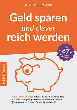 E-Book (pdf) Geld sparen und clever reich werden von Christopher Klein