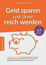 Kartonierter Einband Geld sparen und clever reich werden von Christopher Klein