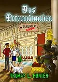 E-Book (epub) Das Petermännchen von Thomas L. Hunter
