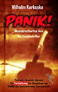 E-Book (epub) PANIK! Messerscharfes Aus von Wilhelm Karkoska