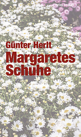Kartonierter Einband Margaretes Schuhe von Günter Herlt