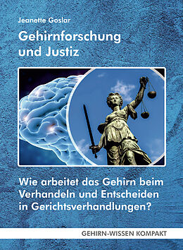 Kartonierter Einband Gehirnforschung und Justiz (Taschenbuch) von Jeanette Goslar