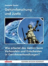 E-Book (epub) Gehirnforschung und Justiz (eBook) von Jeanette Goslar