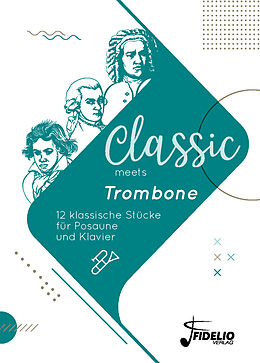 Kartonierter Einband Classic meets Trombone von 