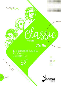 Kartonierter Einband Classic meets Cello von 