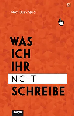 E-Book (epub) Was ich ihr nicht schreibe von Alex Burkhard