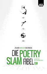 Kartonierter Einband Die Poetry-Slam-Fibel 2.0 von 