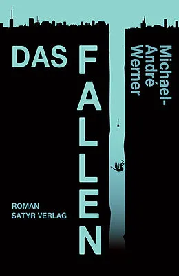 E-Book (epub) Das Fallen von Michael-André Werner