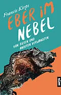 E-Book (epub) Eber im Nebel von Francis Kirps