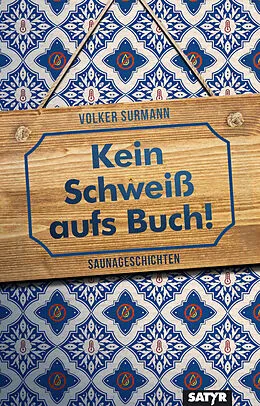 E-Book (epub) Kein Schweiß aufs Buch! von Volker Surmann