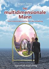 E-Book (epub) Der multidimensionale Mann von Jürgen Ziewe