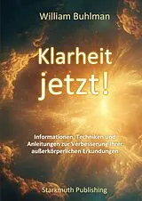 Kartonierter Einband (Kt) Klarheit jetzt! von William Buhlman