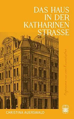 E-Book (epub) Das Haus in der Katharinenstraße von Christina Auerswald