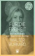 E-Book (epub) Für die Freiheit von Walter Burkard