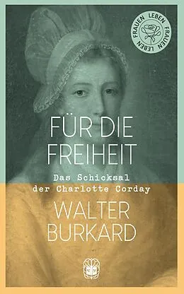 E-Book (epub) Für die Freiheit von Walter Burkard