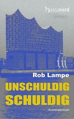 E-Book (epub) unschuldig SCHULDIG von Rob Lampe