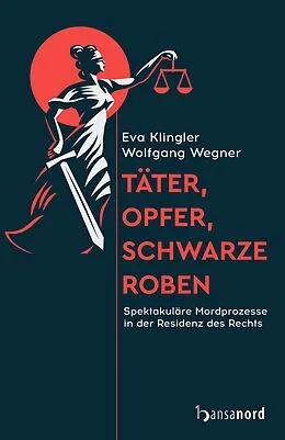 E-Book (epub) Täter, Opfer, schwarze Roben von Eva Klingler, Wolfgang Wegner